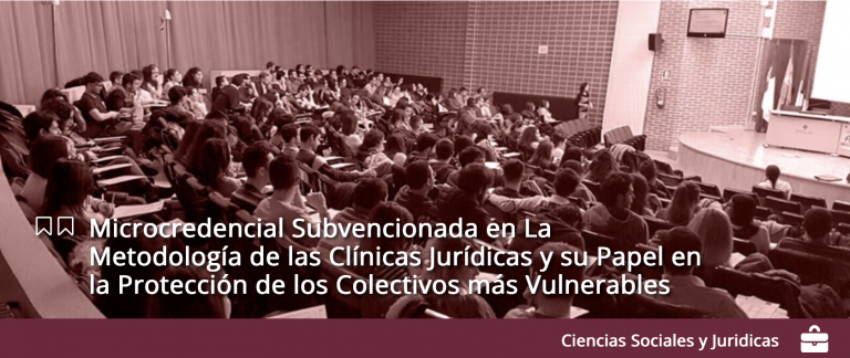 Microcredencial sobre metodología clínica impartida por la Clínica jurídica de Ciudad Real (UCLM)